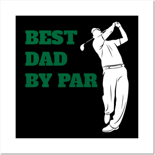 Best Dad By Par - Funny Golf Lover Posters and Art